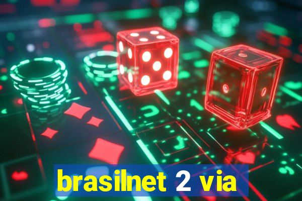 brasilnet 2 via